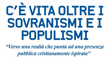 Arezzo: "C’è vita oltre i sovranismi e i populismi"